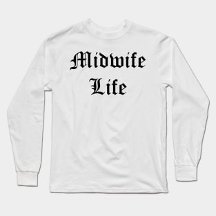 Midwife Life (Light Version) Long Sleeve T-Shirt